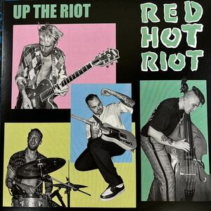 RED HOT RIOT 10インチLP UP THE RIOT新品ネオロカビリーサイコビリーロカビリーロックンロール