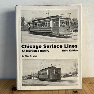 ■[ Chicago Surface Lines 洋書 電鉄 外国車両 鉄道 資料 写真 歴史 列車 シカゴ サーフェス ライン