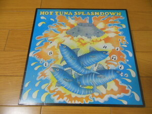 HOT TUNA 「 SPLASH DOWN 」　 　LP