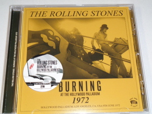 THE　ROLLING STONES/BURNING　AT THE HOLLYWOOD　PALLADIUM　1972 CD