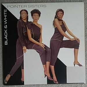 POINTER SISTERS/BLACK & WHITE