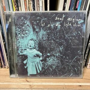 Soul Asylum Let Your Dim Light Shine