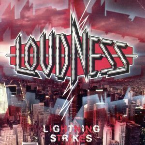 【輸入盤】Lightning Strikes/LOUDNESS