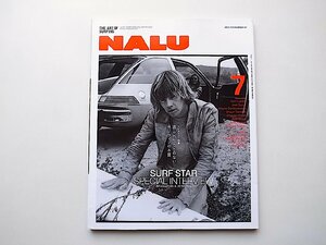 NALU(ナルー) 2015年 07 月号No.97●インタビュー特集=革命と逸脱（トム・カレン/ジョエル・チューダー/ウェイン・バーソロミューほか）