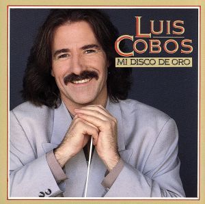 【輸入盤】Mi Disco De Oro/LuisCobos(アーティスト)