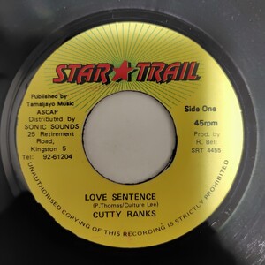 CUTTY RANKS／LOVE SENTENCE アナログ盤7インチシングルレコード STAR TRAIL