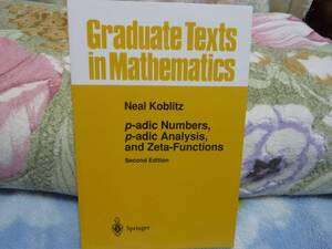 （洋書）p-adic Numbers, p-adic Analysis, and Zeta-Functions (Graduate Texts in Mathematics)