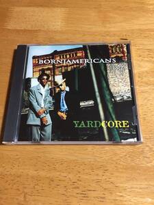 CD　DELICIOUS　VINYL　　BORN　JAMERICANS　・　YARDCORE