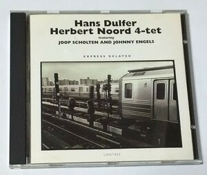 Hans Dulfer -Herbert Noord 4-tet- / EXPRESS DELAYED / ハンズ・ダルファー・カルテット