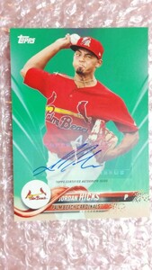 送料込即決 99枚限定 2018 Topps Pro Debut Autographs Green #122 Jordan Hicks ジョーダン・ヒックス 直筆サインカード ルーキーイヤー 