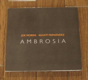 Joe Morris - Agusti Fernandez / Ambrosia