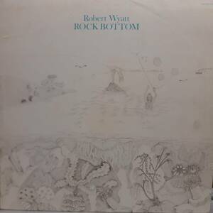 日本VIRGINオリジLP 初版 赤竜ラベル Robert Wyatt / Rock Bottom 1974年 コロムビアYQ-7017-VR ロバート・ワイアット 白昼夢 Soft Machine