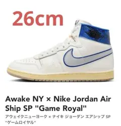 Awake NY× Jordan Air Ship SP Game Royal