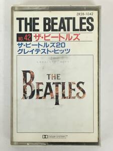 ■□U401 THE BEATLES ザ・ビートルズ 20 GREATEST HITS 20 グレイテスト・ヒッツ カセットテープ□■