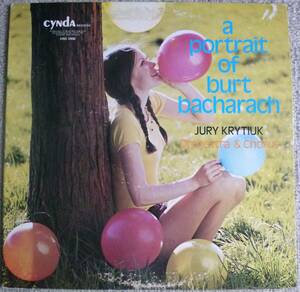 激レア希少!!オリジナル!!スキャット大名盤【試聴!!!】Jury Krytiuk Orchestra & Chorus『A Portrait Of Burt Bacharach』LP Soft Rock 