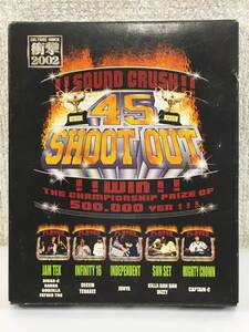 ■□J617 衝撃2002 45 SHOOT OUT SOUND CRUSH カセットテープ 2本組□■