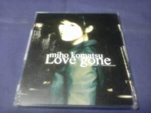 小松未歩★★Love gone