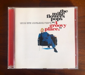 マイク・フラワーズ★The Mike Flowers Pops「A Groovy Place」ハートに火をつけて、ワンダーウォール、ほか