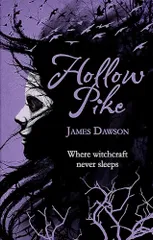 Hollow Pike／James Dawson