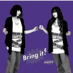 Bring it! CD PUFFY アルバム 主題歌