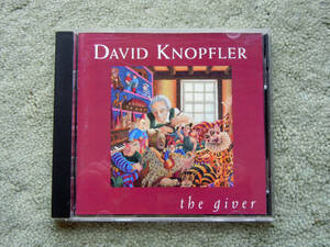 DAVID KNOPFLER / THE GIVER　デヴィッド・ノップラー