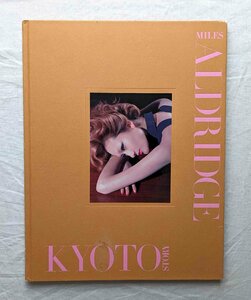 限定250部 マイルズ・オルドリッジ サイン入 写真集 京都物語 Miles Aldridge Kyoto Story ルイ・ヴィトン Louis Vuitton/Vogue Japan