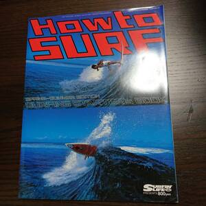 How to SURF SPRING～SUMMER EDITION SURFING STARTER'S BOOK