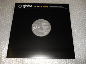 即決 globe・Is this love / イズ・ディス・ラヴ・12インチレコード