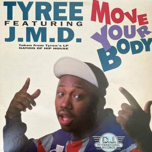 TYREE J.M.D. MOVE YOUR BODY