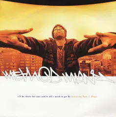 欧12" Method Man, Mary J. Blige Ill Be There For You / Youre All I Need To Get By 5798311 Def Jam Recordings /00250