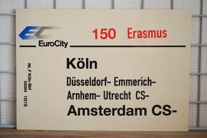 DB ドイツ国鉄 サボ EC ユーロシティ 150 エラスムス号 Koln Amsterdam