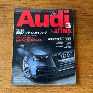 カスタム・アウディの本★S3/S4/S5/R8/A1/A3/A4/A5/A6/TT/Q3/Q5/ロウェン/ABT/BBS/レカロ/プロドライブ/ノイスピード 他