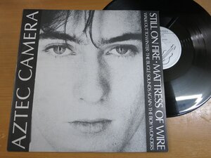 LP2821／【45rpm】AZTEC CAMERA：STILL ON FIRE/MATTRESS OF WIRE.