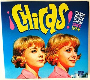 【送料無料】60年代スパニッシュ・ガールズCD[chicas! spanish female singers　1962-1974 ] 全24曲 2011年CD発売イエイエ, ビートガールズ