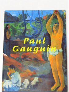 ■■新品■■Ｐａｕｌ Ｇａｕｇｕｉｎ「ゴーギャン展」図録■豪華保存版●■■