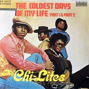 【Disco & Soul 7inch】Chi-Lites / The Coldest Days Of My Life