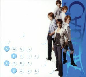 ＡＱＵＡ　ＦＥＥＬ　ＡＱＵＡ　ＳＯＵＬ（初回生産限定盤）（ＤＶＤ付）／ＡＱＵＡ５