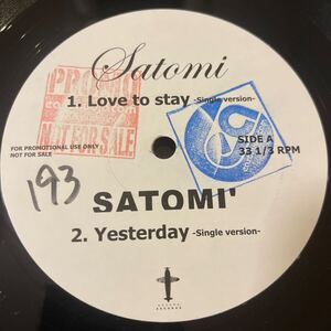 Satomi/Love To Stay/Yesterday/Oh!/feat.Doc Brown/Promo/プロモ盤/レア/レコード/中古/DJ/CLUB/R&B