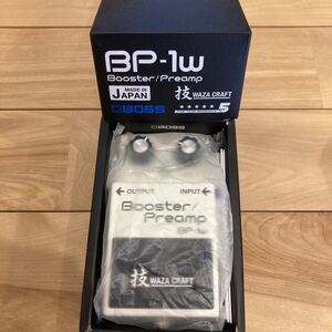 BOSS BP-1W Booster/Preamp 技WAZA CRAFT ボス ブースター/プリアンプ 