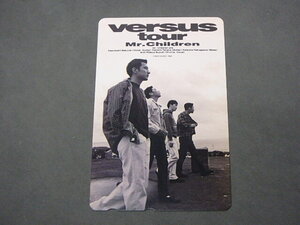 【1707】☆テレカ☆Mr.Children/ミスターチルドレン　versus tour☆