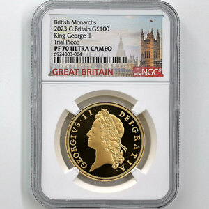 試鋳貨 2023 英国 君主 シリーズ ジョージ2世 100ポンド 金貨 1オンス プルーフ NGC PF 70 UC 最高鑑定 完全未使用品 世界で1枚のみ