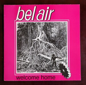 bel air / welcome home　ドイツ　LP　（1986年・LC 666)　プログレ