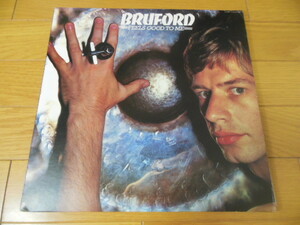 BILL BRUFORD　「 FEELS GOOD TO ME 」　　 LP