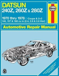 ヘインズ 整備書 整備 修理 マニュアル 1970-1978 日産 NISSAN USA 240Z 260Z 280Z DATSUN ダットサン 146 157 168 2.4 2.6 2.8 ^在