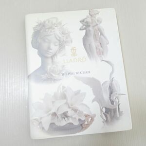 洋書　リヤドロ 作品 写真集　LLADRO 豪華ハードカバー