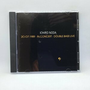 野田一郎 NODA ICHIRO / 20 07 1989 IN CONCERT DOUBLE BASS LIVE (CD)