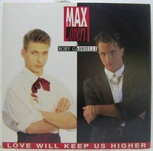 12”Single,MAX COVERI & ROBY GABRIELLI LOVE WILL KEEP UP HIGHER　輸入盤　