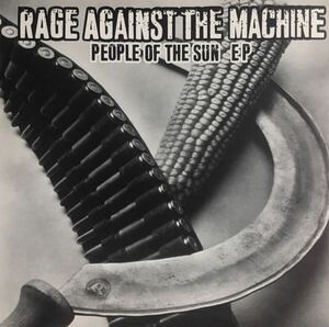 Rage Against The Machine People Of The Sun EP Vinyl 10インチ nyhc metalcore powerviolence punk crust hardcore