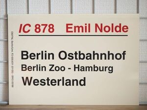 DB ドイツ国鉄 サボ IC インターシティ 878 エミール・ノルデ号 Berlin Westerland