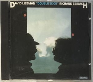 DAVID LIEBMAN + RICHARD BEIRACH/DOUBLE EDGE:デイヴ・リーブマン(ss、ts)リッチー・バイラーク(p)